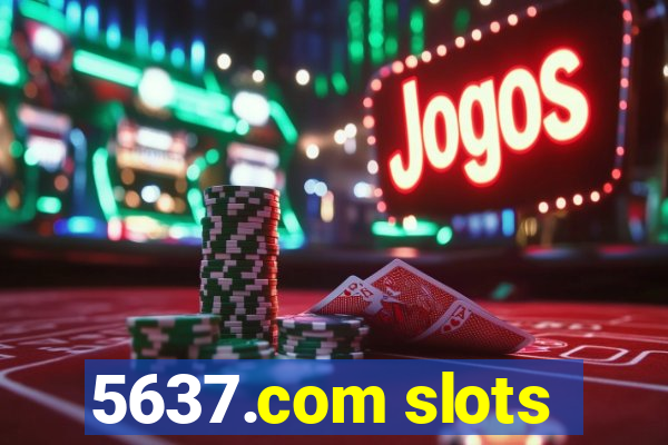 5637.com slots